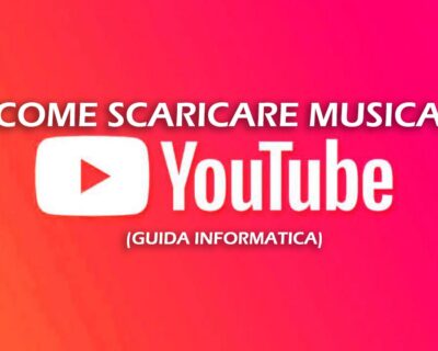 Come scaricare musica da Youtube gratis: Guida informatica