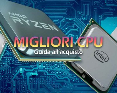 Migliori processori per PC: classifica di Gennaio 2024